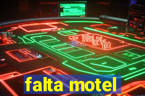 falta motel